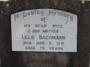 Lillie BACHMANN, wife mother,
died 11 June 1971 aged 75 years;
Marburg Lutheran Cemetery, Ipswich