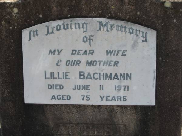 Lillie BACHMANN, wife mother,  | died 11 June 1971 aged 75 years;  | Marburg Lutheran Cemetery, Ipswich  | 