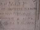 Christina MIRCHINN,
born at Wertemberg Germany,
died North Farm? Goombungee
2 Oct 1895? aged 61 years;
Meringandan cemetery, Rosalie Shire
