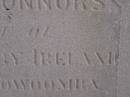 Charles Joseph CONNORS,
second son of H. & A. CONNORS,
died 4 Feb 1902 ages 29 years;
Henry CONNORS,
native of Co. Tipperary Ireland,
died Toowoomba 15 March 1871 aged 40 years;
Meringandan cemetery, Rosalie Shire