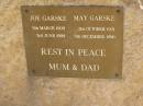 Joe GARSKE,
dad,
5 March 1909 - 3 June 1999;
May GARSKE,
mum,
21 Oct 1921 - 5 Dec 1996;
Meringandan cemetery, Rosalie Shire