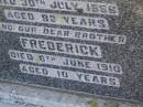 parents;
Heinrich WEBER,
died 6 Oct 1908 aged 45 years;
Bertha WEBER,
died 30 July 1856 aged 83 years;
Frederick,
brother,
died 6 June 1910 aged 10 years;
Meringandan cemetery, Rosalie Shire