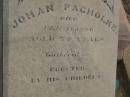 Johan PACHOLKE,
died 11 Feb 1996 aged 76 years,
erected by children;
Meringandan cemetery, Rosalie Shire