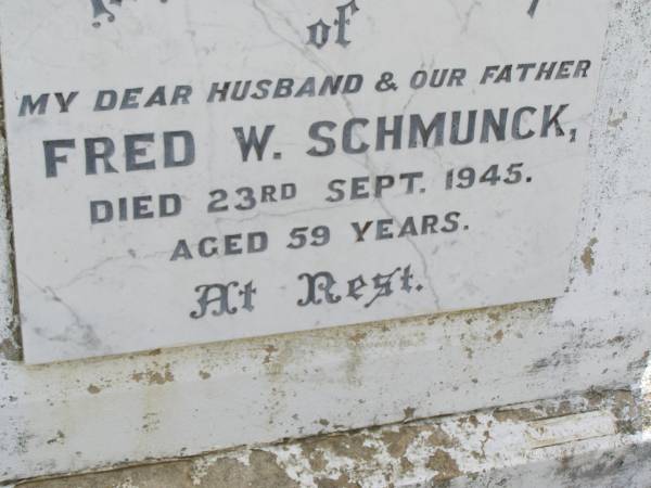 Fred W. SCHMUNCK, husband father,  | died 23 Sept 1945 aged 59 years;  | Minden Baptist, Esk Shire  | 