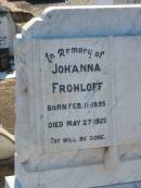 Johanna FROHLOFF
b: 11 Feb 1895, d: 27 May 1925
Minden Zion Lutheran Church Cemetery