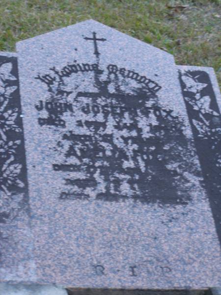 John Joseph FOX,  | husband  | died 26 Jan 1940 aged 61 years;  | Amelia FOX,  | died 17 Aug 1963 aged 79 years;  | Mooloolah cemetery, City of Caloundra  |   | 