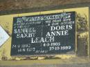 Samuel Saxby LEACH,
husband father,
24-1-1908 - 14-6-1973;
Doris Annie LEACH,
wife mother,
4-5-1905 - 27-10-1999;
Mooloolah cemetery, City of Caloundra