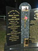 Joseph Antonius JONKER,
born 20-11-1956,
died 22-1-2004,
son of Leonardus & Gabrielle,
brother of Helga,
father of Harley, Ricky, Jesse & Jazmin;
Mooloolah cemetery, City of Caloundra