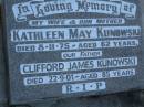 Kathleen May KUNOWSKI,
wife mother,
died 8-11-75 aged 62 years;
Clifford James KUNOWSKI,
father,
died 22-9-01 aged 85 years;
Mooloolah cemetery, City of Caloundra