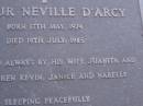 Arthur Neville DARCY,
born 17 May 1924,
died 19 July 1985,
remembered by wife Juanita,
children Kevin, Janice & Narelle;
Mooloolah cemetery, City of Caloundra