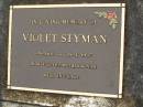 Violet STYMAN,
1-5-1900 - 23-4-1997,
mother nan;
Mooloolah cemetery, City of Caloundra