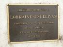 Lorraine OSULLIVAN,
14 Oct 1932 - 17 Aug 1999,
remembered by mother;
Mooloolah cemetery, City of Caloundra