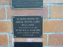 
Leslie George (Les) WILLIAMS; B: 7 Apr 1912; D: 13 Sep 2001
husband of Gertrude
Mt Mee Cemetery, Caboolture Shire
