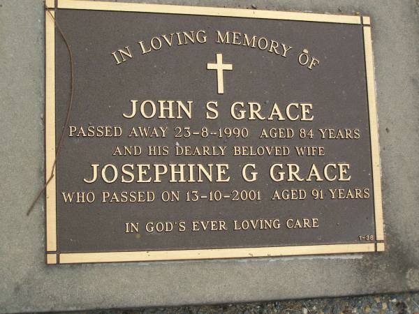 John S. GRACE,  | died 23-8-1990 aged 84 years;  | Josephine G. GRACE,  | died 13-10-2001 aged 91 years;  | Mudgeeraba cemetery, City of Gold Coast  | 