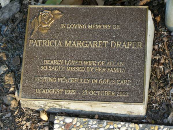 Patricia Margaret DRAPER,  | wife of Allan,  | 15 Aug 1929 - 23 Oct 2003;  | Mudgeeraba cemetery, City of Gold Coast  | 