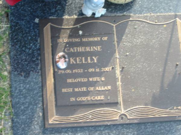 Catherine KELLY,  | 29-06-1932 - 09-11-2007,  | wife of Allan;  | Mudgeeraba cemetery, City of Gold Coast  | 