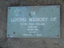 Peter Ross IRELAND,
died 17 Aug 1988 aged 30 years,
son of Edna & Ross;
Mudgeeraba cemetery, City of Gold Coast