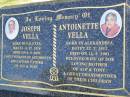 Joseph VELLA,
born 5-12-1916 Valetta Malta,
died 6-8-2004,
husband of Antoinette,
father of Alf & Tony;
Antoinette VELLA,
born 22-3-1913 Alexandria Egypt,
died 15-9-2001,
wife of Joe,
mother of Alf & Tony,
great-grandmother;
Mudgeeraba cemetery, City of Gold Coast