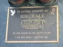 David John BRICHALL,
7-6-1938 - 3-11-2005,
husband of Valerie,
father grandfather;
Mudgeeraba cemetery, City of Gold Coast