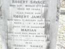 Eliza, wife of Robert SAVAGE,
died 17 March 1889 aged 40 years;
Robert James, son,
died 22 Feb 1879 aged 1 year 1 day;
Marian, daughter,
died 16 Dec 1883 aged 1 year 0 months;
Robert SAVAGE,
died 5 June 1910 aged 66 years;
Murphys Creek cemetery, Gatton Shire