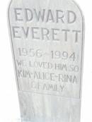 Edward EVERETT,
1956 - 1994,
loved by Kim, Alice, Rina & family;
Murphys Creek cemetery, Gatton Shire