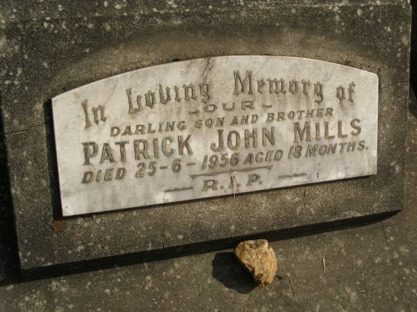 Patrick John MILLS,  | son brother,  | died 25-6-1956 aged 18 months;  | Murwillumbah Catholic Cemetery, New South Wales  | 