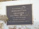 Sarah Elizabeth GILLESPIE,
brn 22-8-1921 - 4-9-1981,
missed by husband, sons, daughters, sons-in-law,
daughters-in-law & grandchildren;
Margaret Ann GILLESPIE,
born 6-3-1953,
died 8-2-2010,
missed by brothers & sisters;
Murwillumbah Catholic Cemetery, New South Wales