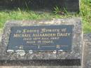 Michael Alexander DALEY,
died 18 July 1967 aged 19 years;
Murwillumbah Catholic Cemetery, New South Wales