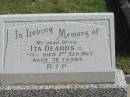 Ita DEARDS,
wife,
died 3 Sep 1967 aged 78 years;
Murwillumbah Catholic Cemetery, New South Wales