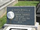 Brian Thomas BUTLER,
husband father,
died 30 April 1966 aged 37 years;
Murwillumbah Catholic Cemetery, New South Wales
