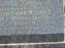 Evelyn Sarah MCCONNELL,
wife mother,
died 18-2-1959 aged 59 years;
Ambrose Gregory MCCONNELL,
died 25-4-1980 aged 84 years;
Murwillumbah Catholic Cemetery, New South Wales