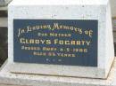 Gladys FOGARTY,
mother,
died 4-9-1986 aged 95 years;
Murwillumbah Catholic Cemetery, New South Wales