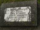 John MCGRATH,
father,
died 21 March 1966 aged 87 years;
Murwillumbah Catholic Cemetery, New South Wales