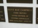 Olive May CAMPBELL (nee BOYD),
mother of Cynthia KINNEALLY,
died 14-6-1965 aged 57 years;
Murwillumbah Catholic Cemetery, New South Wales