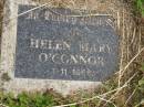 Helen Mary OCONNOR,
died 1-11-1966;
Murwillumbah Catholic Cemetery, New South Wales