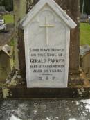 Gerald PARKER,
died 15 Aug 1932 aged 64 years;
Murwillumbah Catholic Cemetery, New South Wales