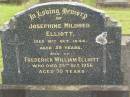 Josephine Mildred ELLIOTT,
died 16 Oct 1946 aged 59 years;
Frederick William ELLIOTT,
died 25 Oct 1956 aged 70 years;
Murwillumbah Catholic Cemetery, New South Wales