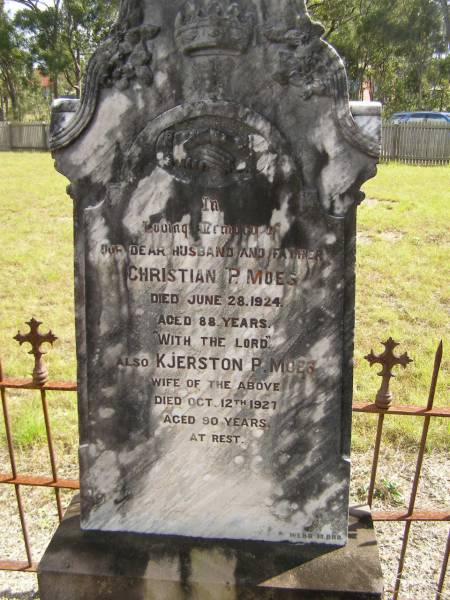 Christian P. MOES,  | died 28 June 1924 aged 88 years,  | husband father;  | Kjerston P. MOES,  | wife,  | died 12 Oct 1927 aged 90 years;  | Nikenbah Aalborg Danish Cemetery, Hervey Bay  | 
