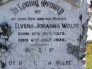 
Elvena Johanna WOLFF,
wife mother,
born 19 Oct 1875,
died 6 July 1928;
Otto Benjamin WOLFF,
husband,
born 11 Oct 1872,
died 12 Dec 1963;
Pimpama Island cemetery, Gold Coast
