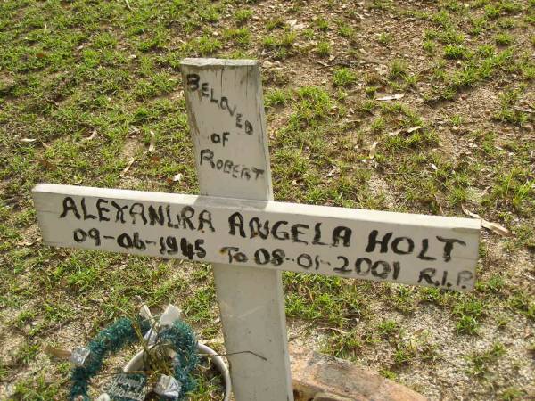 Alexandra Angela HOLT,  | 09-06-1945 - 08-01-2001,  | beloved of Robert;  | Pimpama Uniting cemetery, Gold Coast  | 
