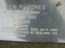Allen P. JONES,
died 20 June 1993 aged 41 years;
Dennis W. JONES,
brother,
died 30-4-1993 aged 44 years,
ashes scattered at Geelong VIC;
Pimpama Uniting cemetery, Gold Coast