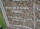 Winifred Mary KERKIN,
died 10-7-1983 aged 78 years;
Clarence Ewart KERKIN,
died 31-12-1995 aged 88 years;
parents;
Pimpama Uniting cemetery, Gold Coast