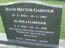 David Hector GARDNER,
19-3-1910 - 19-1-1987;
Althea GARDNER,
3-3-1912 - 25-12-1998;
parents of June, Noeline & David;
Pimpama Uniting cemetery, Gold Coast