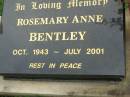 Rosemary Anne BENTLEY,
Oct 1943 - July 2001;
Pimpama Uniting cemetery, Gold Coast