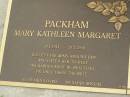 Mary Kathleen Margaret PACKHAM,
26-1-1911 - 23-2-2000;
Pimpama Uniting cemetery, Gold Coast
