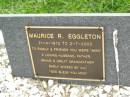 Maurice R. (Mog) EGGLETON,
21-4-1913 - 2-7-2003,
husband father grandfather great-grandfather;
Pimpama Uniting cemetery, Gold Coast