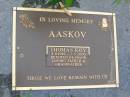 Thomas Roy AASKOV,
2-4-1919 - 2-3-2006,
husband father grandfather;
Pimpama Uniting cemetery, Gold Coast