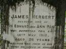 James Herbert,
son of John Edward & Ann PASCOE,
died 14 May 1912 aged 26 years;
Pimpama Uniting cemetery, Gold Coast