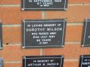 Dorothy WILSON,
died 20 July 1991 aged 86 years;
Pimpama Uniting cemetery, Gold Coast