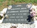 Samantha Jayne DEAMBROSIS-MCINTOSH,
5-8-1973 - 21-9-1990;
Pine Mountain St Peters Anglican cemetery, Ipswich